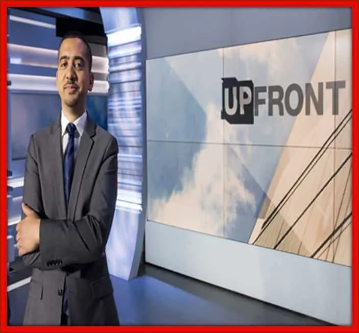 Mehdi Hasan on Upfront, known for its sharp interviews, vigorous debate, and political satire.