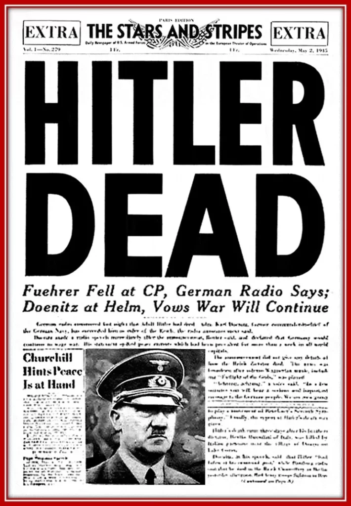 Adolf Hitler's Death was a National News.